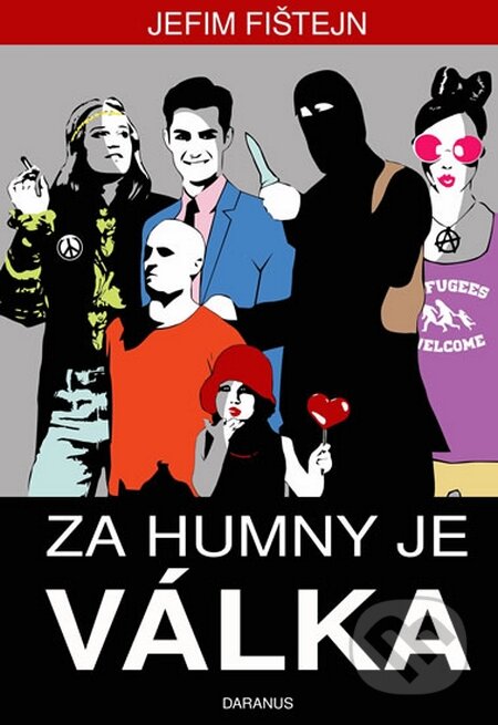 Kniha: Za humny je válka (Jefim Fištejn). Daranus, 2016 Kniha: Za humny je válka (Jefim Fištejn). Daranus, 2016