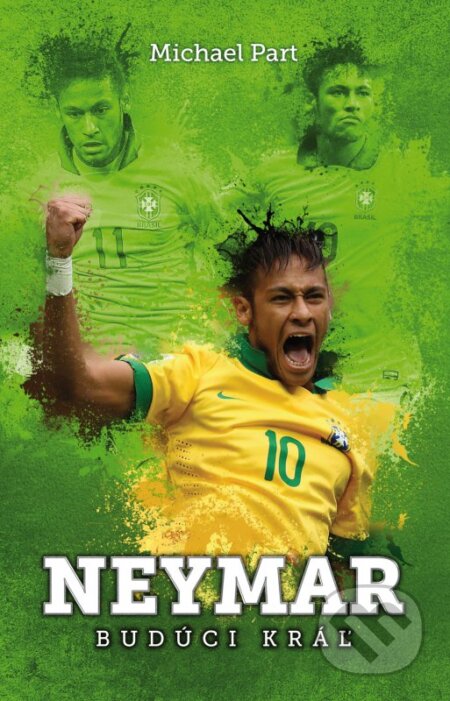 Kniha: Neymar (Michael Part). XYZ, 2016 Kniha: Neymar (Michael Part). XYZ, 2016