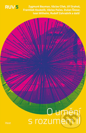Kniha: O umění s rozumem II (Miloslav Klíma a Miroslav Zelinský). Host, 2016 Kniha: O umění s rozumem II (Miloslav Klíma a Miroslav Zelinský). Host, 2016