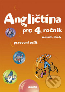 Kniha: Angličtina pro 4. ročník ZŠ (A. Rejdáková a S. Štěpánková). Didaktis CZ, 2016 Kniha: Angličtina pro 4. ročník ZŠ (A. Rejdáková a S. Štěpánková). Didaktis CZ, 2016