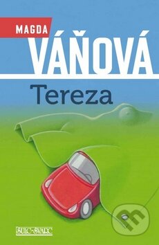 Kniha: Tereza (Magda Váňová). Šulc - Švarc, 2016 Kniha: Tereza (Magda Váňová). Šulc - Švarc, 2016