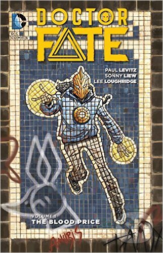 Kniha: Doctor Fate (Volume 1) (Paul Levitz a Sonny Liew). DC Comics, 2016 Kniha: Doctor Fate (Volume 1) (Paul Levitz a Sonny Liew). DC Comics, 2016