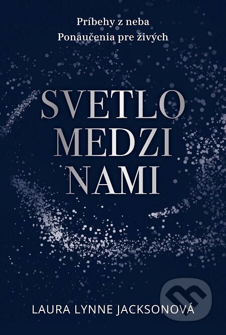 E-kniha: Svetlo medzi nami (Laura Lynne Jackson). Fortuna Libri, 2016 E-kniha: Svetlo medzi nami (Laura Lynne Jackson). Fortuna Libri, 2016
