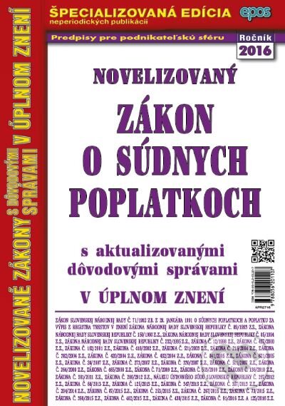 Kniha: Novelizovaný Zákon o súdnych poplatkoch (Epos). Epos, 2016 Kniha: Novelizovaný Zákon o súdnych poplatkoch (Epos). Epos, 2016