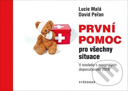 Kniha: První pomoc pro všechny situace (Lucie Malá). Vyšehrad, 2016 Kniha: První pomoc pro všechny situace (Lucie Malá). Vyšehrad, 2016