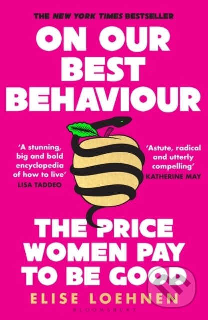 Kniha: On Our Best Behaviour (Elise Loehnen). Bloomsbury, 2024 Kniha: On Our Best Behaviour (Elise Loehnen). Bloomsbury, 2024