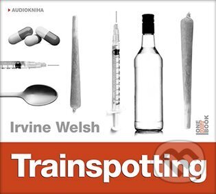 Audiokniha: Trainspotting (Irvine Welsh). OneHotBook, 2024 Audiokniha: Trainspotting (Irvine Welsh). OneHotBook, 2024