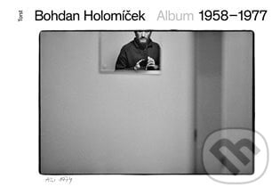 Album 1958-1977 - Bohdan Holomíček, Torst, 2024