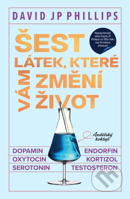 Kniha: Šest látek, které vám změní život (David JP Phillips). BETA - Dobrovský, 2024 Kniha: Šest látek, které vám změní život (David JP Phillips). BETA - Dobrovský, 2024