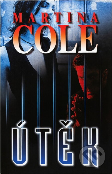 Kniha: Útěk (Martina Cole). , 1996 Kniha: Útěk (Martina Cole). , 1996