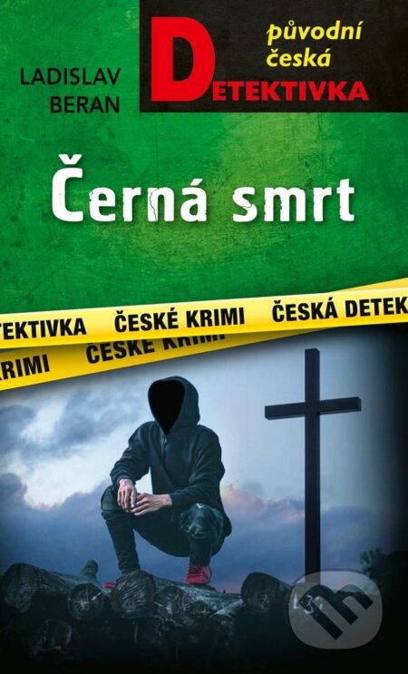 Kniha: Černá smrt (Ladislav Beran). Moba, 2024 Kniha: Černá smrt (Ladislav Beran). Moba, 2024