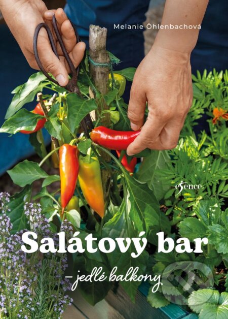 Kniha: Salátový bar (Melanie Öhlenbach). Esence, 2024 Kniha: Salátový bar (Melanie Öhlenbach). Esence, 2024