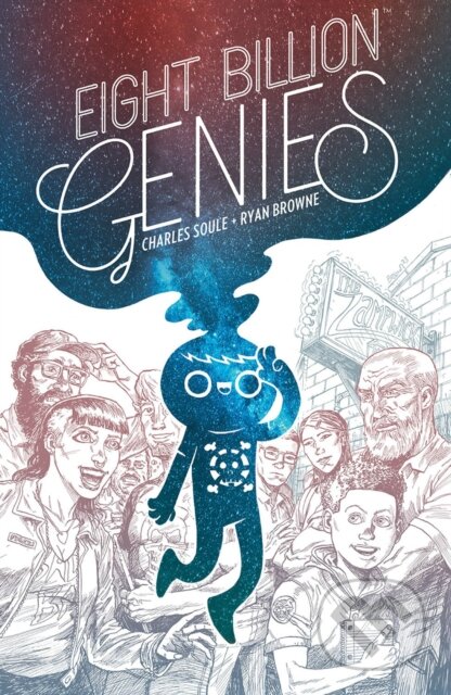 Kniha: Eight Billion Genies 1 (Charles Soule). Image Comics, 2023 Kniha: Eight Billion Genies 1 (Charles Soule). Image Comics, 2023