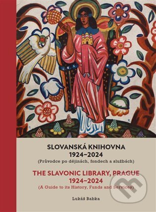 Kniha: Slovanská knihovna 1924-2024 / The Slavonic Library, Prague 1924-2024 (Lukáš Babka). Národní knihovna ČR, 2024 Kniha: Slovanská knihovna 1924-2024 / The Slavonic Library, Prague 1924-2024 (Lukáš Babka). Národní knihovna ČR, 2024