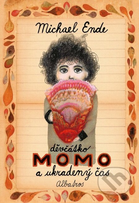 Kniha: Děvčátko Momo a ukradený čas (Michael Ende). Albatros CZ, 2024 Kniha: Děvčátko Momo a ukradený čas (Michael Ende). Albatros CZ, 2024
