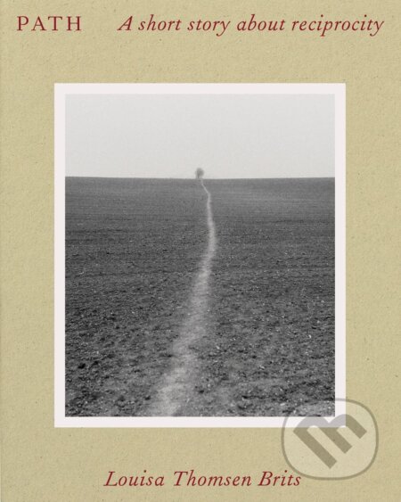 Kniha: Path (Louisa Thomsen Brits). The Do Book, 2023 Kniha: Path (Louisa Thomsen Brits). The Do Book, 2023
