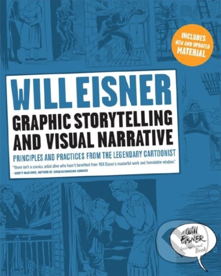Kniha: Graphic Storytelling and Visual Narrative (Will Eisner). W. W. Norton & Company, 2008 Kniha: Graphic Storytelling and Visual Narrative (Will Eisner). W. W. Norton & Company, 2008