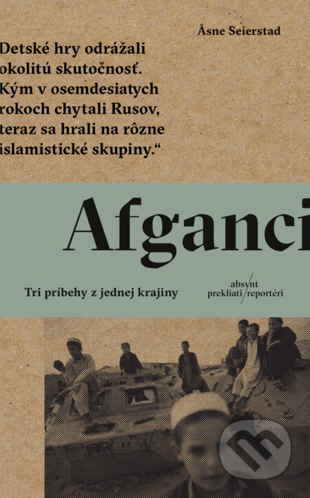 Kniha: Afganci (Asne Seierstad). Absynt, 2024 Kniha: Afganci (Asne Seierstad). Absynt, 2024