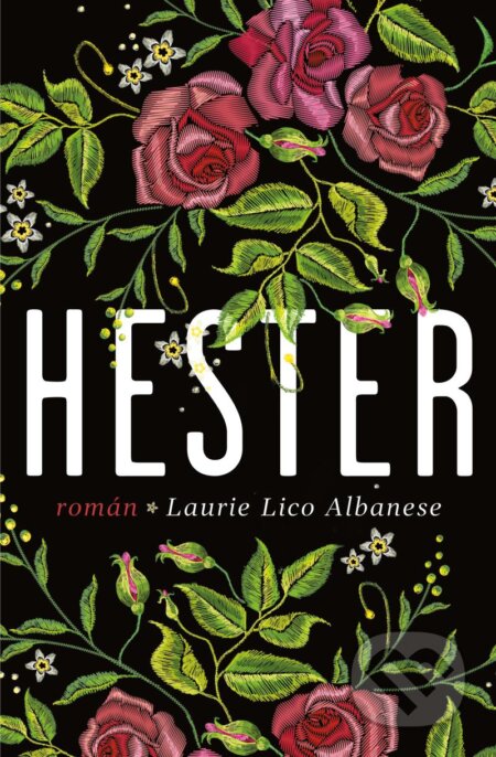 Kniha: Hester (Lico Laurie Albanese). Ikar CZ, 2024 Kniha: Hester (Lico Laurie Albanese). Ikar CZ, 2024