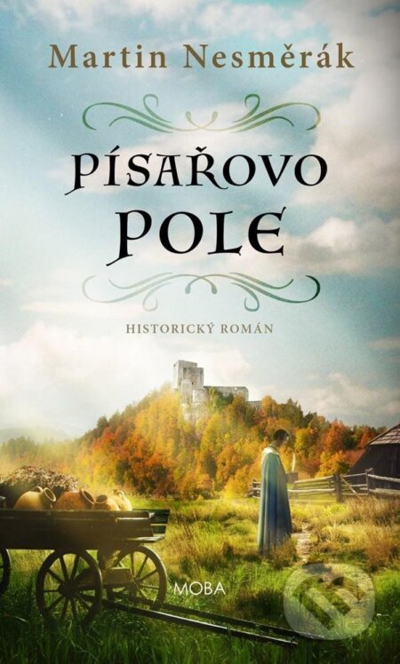 Kniha: Písařovo pole (Martin Nesměrák). Moba, 2024 Kniha: Písařovo pole (Martin Nesměrák). Moba, 2024