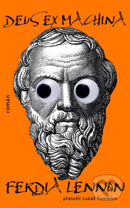 Kniha: Deus Ex Machina (český jazyk) (Ferdia Lennon). BETA - Dobrovský, 2024 Kniha: Deus Ex Machina (český jazyk) (Ferdia Lennon). BETA - Dobrovský, 2024
