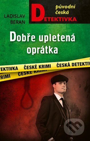 Kniha: Dobře upletená oprátka (Ladislav Beran). Moba, 2024 Kniha: Dobře upletená oprátka (Ladislav Beran). Moba, 2024