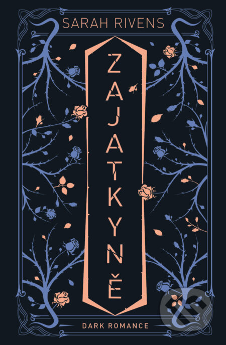 Kniha: Zajatkyně (Sarah Rivens). Red, 2024 Kniha: Zajatkyně (Sarah Rivens). Red, 2024