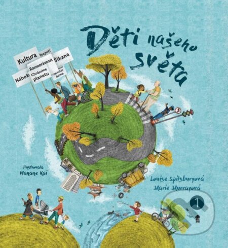 Kniha: Děti našeho světa 2 (Louise Spilsbury a Marie Murray). Pikola, 2024 Kniha: Děti našeho světa 2 (Louise Spilsbury a Marie Murray). Pikola, 2024