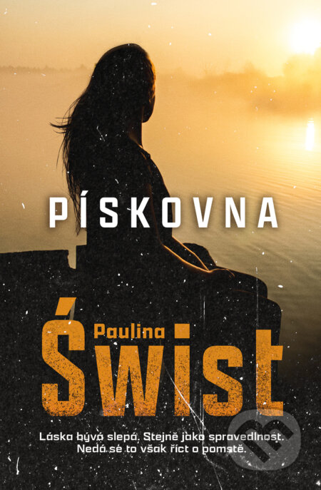 Kniha: Pískovna (Paulina Swist). Red, 2024 Kniha: Pískovna (Paulina Swist). Red, 2024