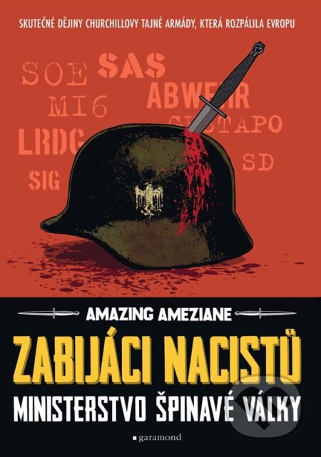 Kniha: Zabijáci nacistů (Amazing Améziane). Garamond, 2024 Kniha: Zabijáci nacistů (Amazing Améziane). Garamond, 2024