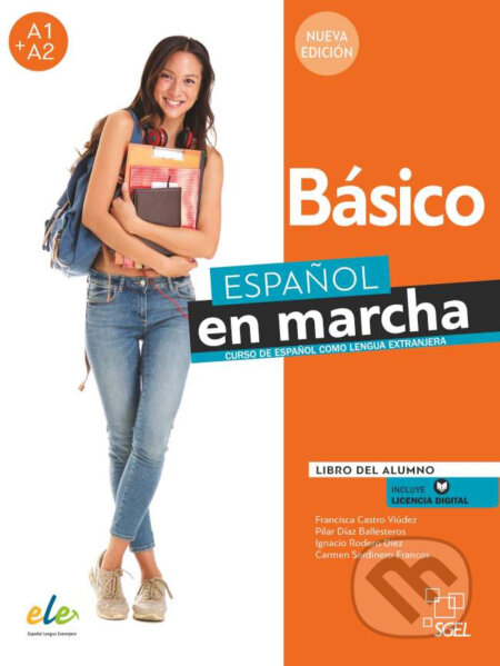 Kniha: Nuevo Espanol en marcha Básico - Libro del alumno A1+A2 (Carmen Sardinero, Francisca Castro, Ignacio Rodero a Pilar Díaz). Express Publishing Kniha: Nuevo Espanol en marcha Básico - Libro del alumno A1+A2 (Carmen Sardinero, Francisca Castro, Ignacio Rodero a Pilar Díaz). Express Publishing