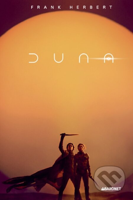Kniha: Duna - filmové vydání (Frank Herbert). Baronet, 2024 Kniha: Duna - filmové vydání (Frank Herbert). Baronet, 2024