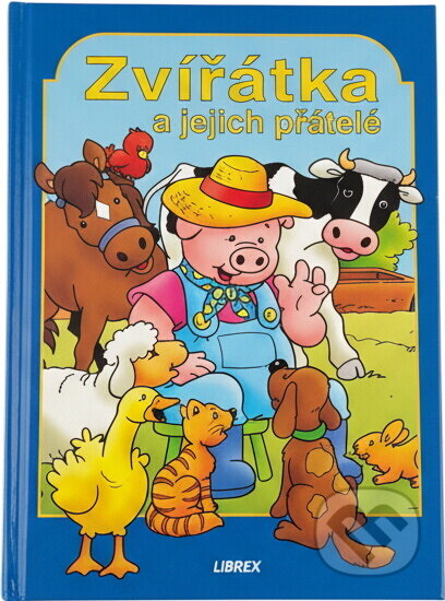 Kniha: Zvířátka a jejich přátelé (Eva Lenartová). Librex, 1998 Kniha: Zvířátka a jejich přátelé (Eva Lenartová). Librex, 1998