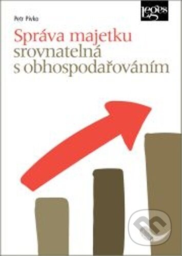 Kniha: Správa majetku srovnatelná s obhospodařováním (Petr Pivko). Leges, 2024 Kniha: Správa majetku srovnatelná s obhospodařováním (Petr Pivko). Leges, 2024