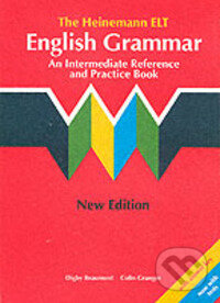 Kniha: Heinemann English Grammar, the - Intermediate and Practice Book New Edition (Digby Beaumont). MacMillan Kniha: Heinemann English Grammar, the - Intermediate and Practice Book New Edition (Digby Beaumont). MacMillan