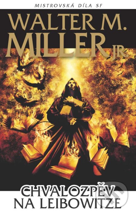 Kniha: Chvalozpěv na Leibowitze (Walter M. Miller). Laser books, 2024 Kniha: Chvalozpěv na Leibowitze (Walter M. Miller). Laser books, 2024