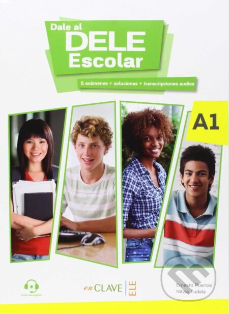 Kniha: Dale al DELE Escolar A1 +AUDIO (Ernesto Puertas Moya). Enclave-Ele Kniha: Dale al DELE Escolar A1 +AUDIO (Ernesto Puertas Moya). Enclave-Ele