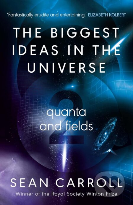 Kniha: The Biggest Ideas in the Universe 2 (Sean Carroll). Oneworld, 2024 Kniha: The Biggest Ideas in the Universe 2 (Sean Carroll). Oneworld, 2024