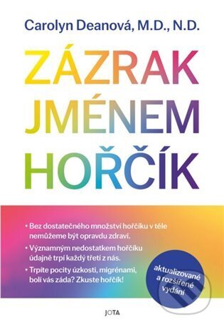 Kniha: Zázrak jménem hořčík (Carolyn Dean). Jota, 2024 Kniha: Zázrak jménem hořčík (Carolyn Dean). Jota, 2024