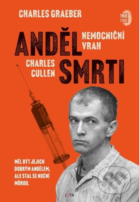 Kniha: Anděl smrti (Charles Graeber). Jota, 2024 Kniha: Anděl smrti (Charles Graeber). Jota, 2024