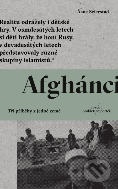 Kniha: Afghánci (Asne Seierstad). Absynt, 2024 Kniha: Afghánci (Asne Seierstad). Absynt, 2024