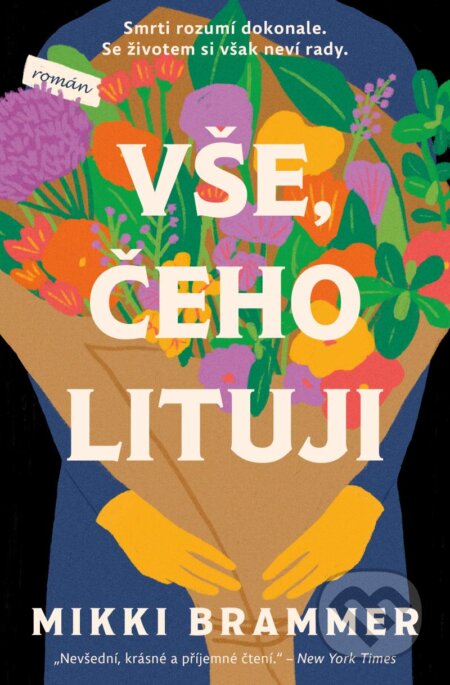 Kniha: Vše, čeho lituji (Mikki Brammer). Ikar CZ, 2024 Kniha: Vše, čeho lituji (Mikki Brammer). Ikar CZ, 2024