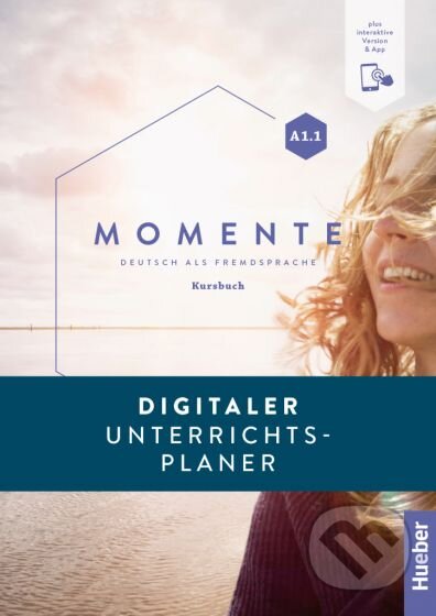 Momente A1/1 Interaktiver Unterrichtsplaner (Max Hueber Verlag). Max Hueber Verlag Momente A1/1 Interaktiver Unterrichtsplaner (Max Hueber Verlag). Max Hueber Verlag