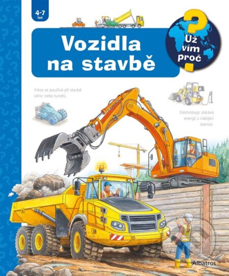 Kniha: Vozidla na stavbě (Andrea Erne). Albatros CZ, 2024 Kniha: Vozidla na stavbě (Andrea Erne). Albatros CZ, 2024