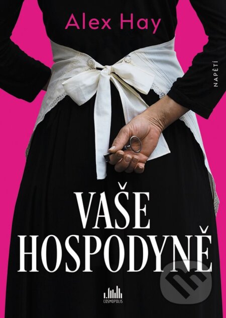 Kniha: Vaše Hospodyně (Alex Hay). Grada, 2024 Kniha: Vaše Hospodyně (Alex Hay). Grada, 2024