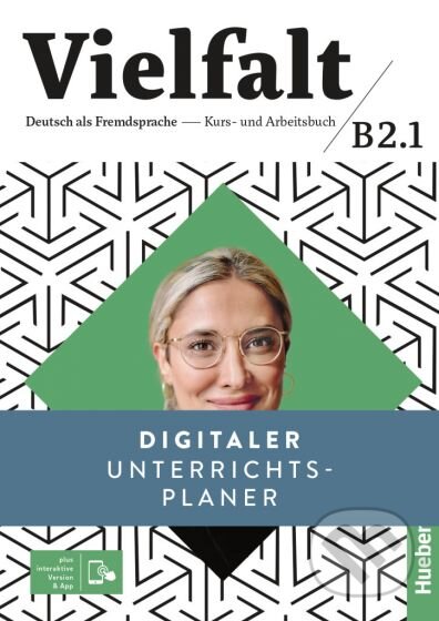 Vielfalt B2.1 Digitaler Unterrichtsplaner (Max Hueber Verlag). Max Hueber Verlag Vielfalt B2.1 Digitaler Unterrichtsplaner (Max Hueber Verlag). Max Hueber Verlag
