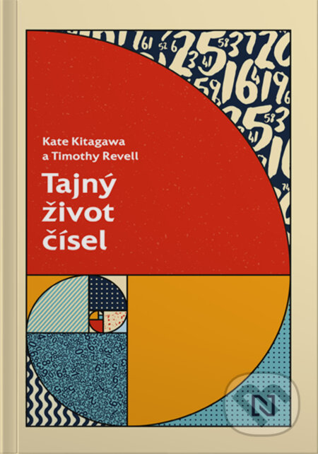 Kniha: Tajný život čísel (Kate Kitagawa a Timothy Revell). N Press, 2024 Kniha: Tajný život čísel (Kate Kitagawa a Timothy Revell). N Press, 2024