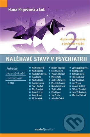 Kniha: Naléhavé stavy v psychiatrii (Hana Papežová). Maxdorf, 2024 Kniha: Naléhavé stavy v psychiatrii (Hana Papežová). Maxdorf, 2024