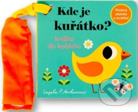 Kniha: Kde je kuřátko? (Ingela P. Arrhenius). Svojtka&Co., 2024 Kniha: Kde je kuřátko? (Ingela P. Arrhenius). Svojtka&Co., 2024