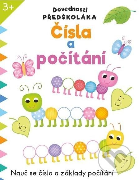 Kniha: Dovednosti předškoláka: Čísla a počítání (Svojtka&Co.). Svojtka&Co., 2024 Kniha: Dovednosti předškoláka: Čísla a počítání (Svojtka&Co.). Svojtka&Co., 2024